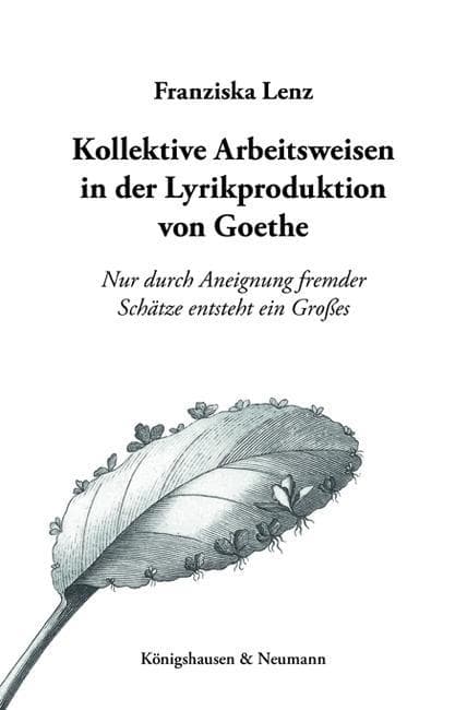 Kollektive Arbeitsweisen in der Lyrikproduktion von Goethe