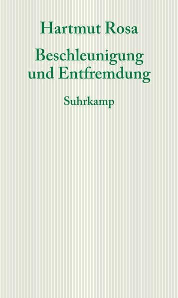 Beschleunigung und Entfremdung