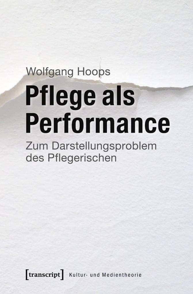 Pflege als Performance