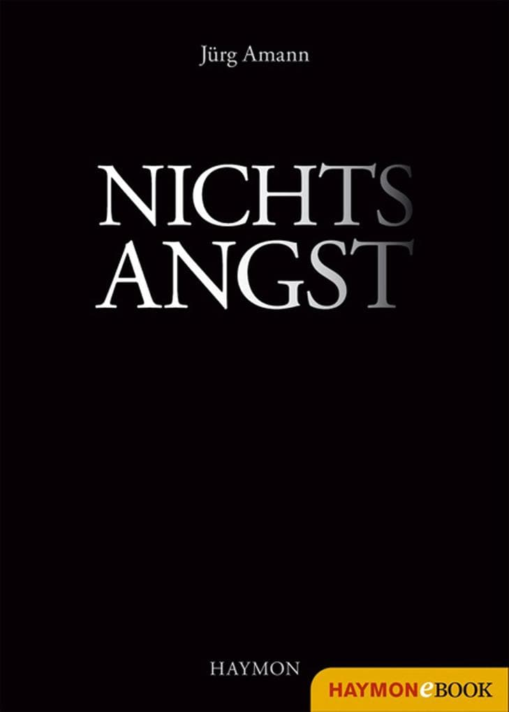 Nichtsangst: Fragmente auf Tod und Leben