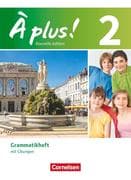 À plus! Nouvelle édition. Band 2. Grammatikheft mit Übungen