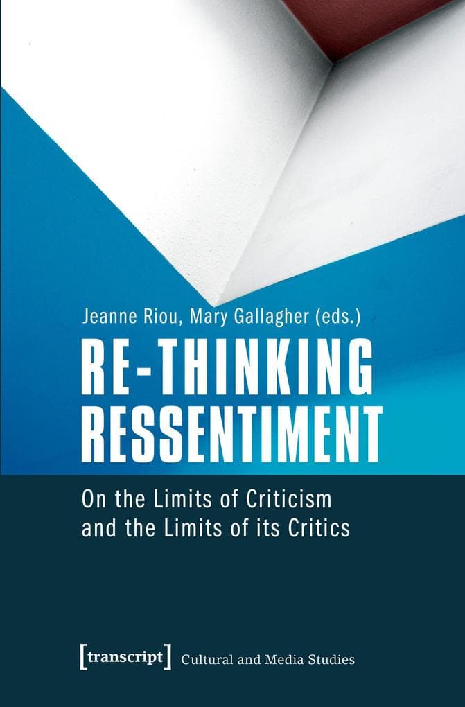 Re-thinking Ressentiment