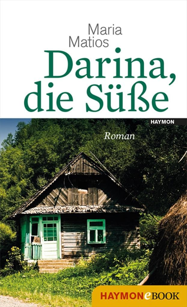 Darina, die Süße: Roman