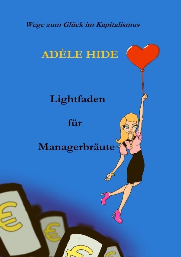 Lightfaden für Managerbräute: In 10 Tagen vom (Un)Happy Handying zum Happy Ending