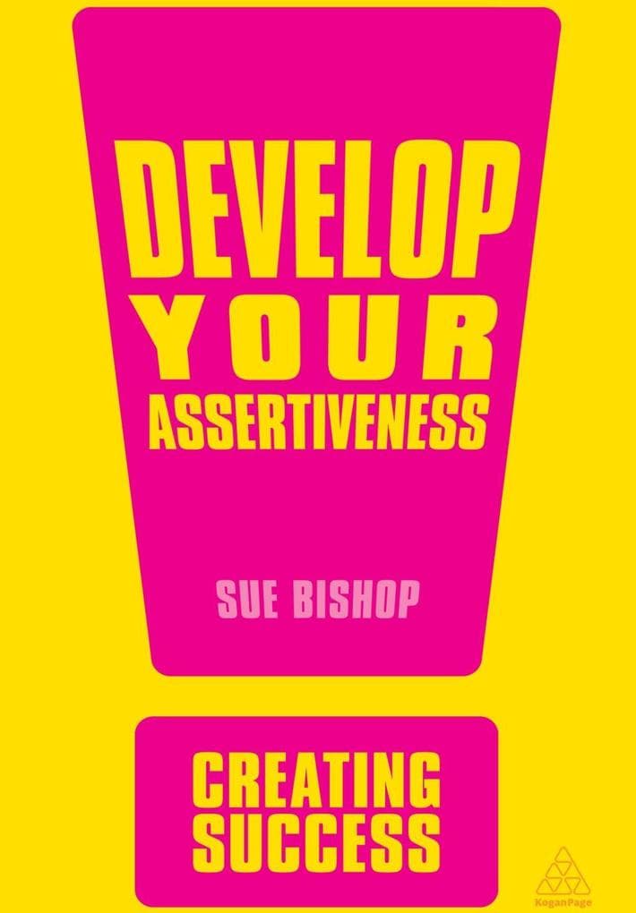 Develop Your Assertiveness