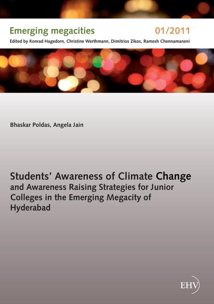 Students' Awareness of Climate Change and Awareness Raising Strategies for Junior Colleges in the Emerging Megacity of Hyderabad