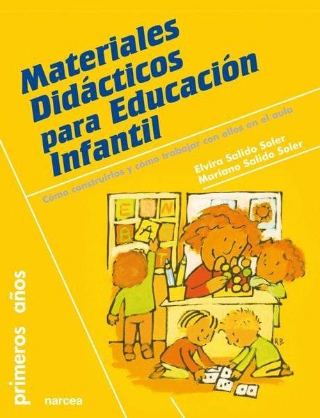 Materiales didácticos para educación infantil : cómo construirlos y cómo trabajar con ellos en el aula
