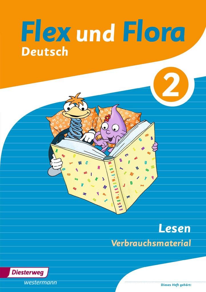 Flex und Flora 2. Heft Lesen: Verbrauchsmaterial