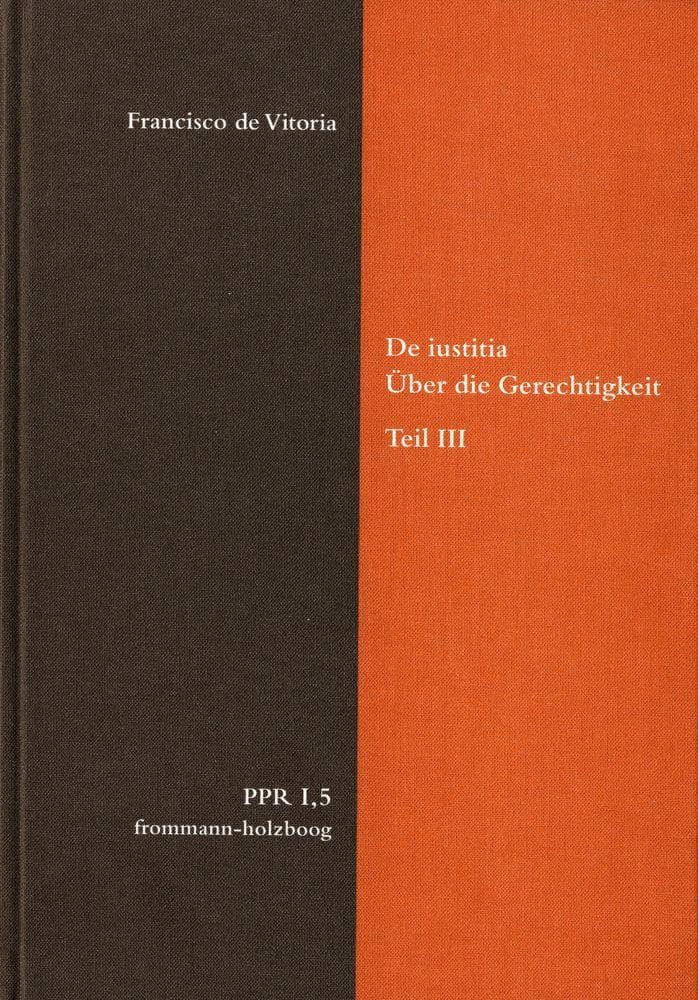 De iustitia. Über die Gerechtigkeit. Teil III