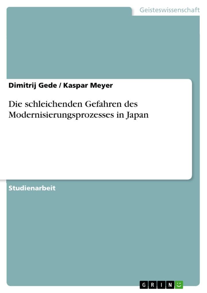 Die schleichenden Gefahren des Modernisierungsprozesses in Japan