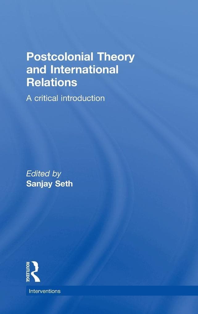 Postcolonial Theory and International Relations