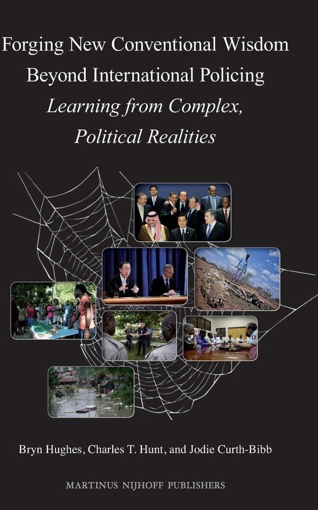 Forging New Conventional Wisdom Beyond International Policing