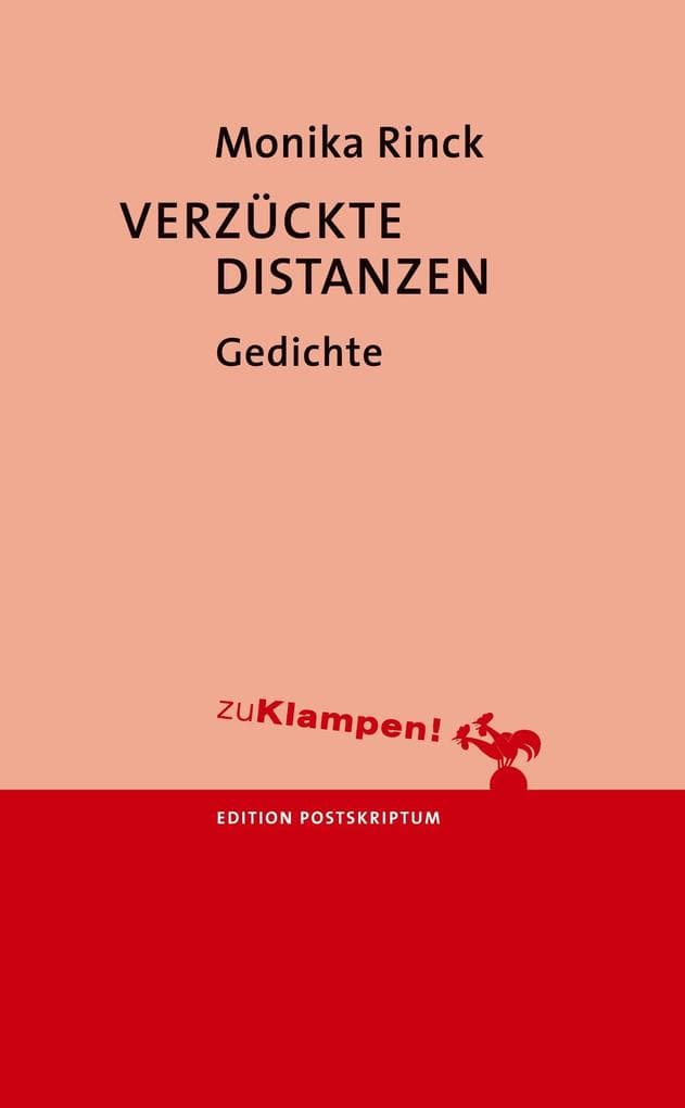 Verzückte Distanzen: Gedichte