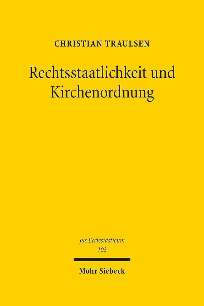 Rechtsstaatlichkeit und Kirchenordnung