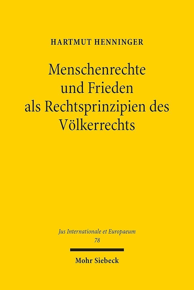 Menschenrechte und Frieden als Rechtsprinzipien des Völkerrechts