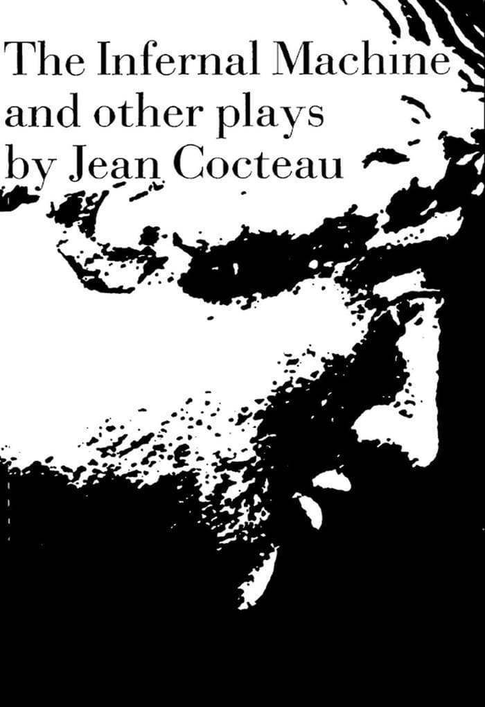 The Infernal Machine: & Other Plays