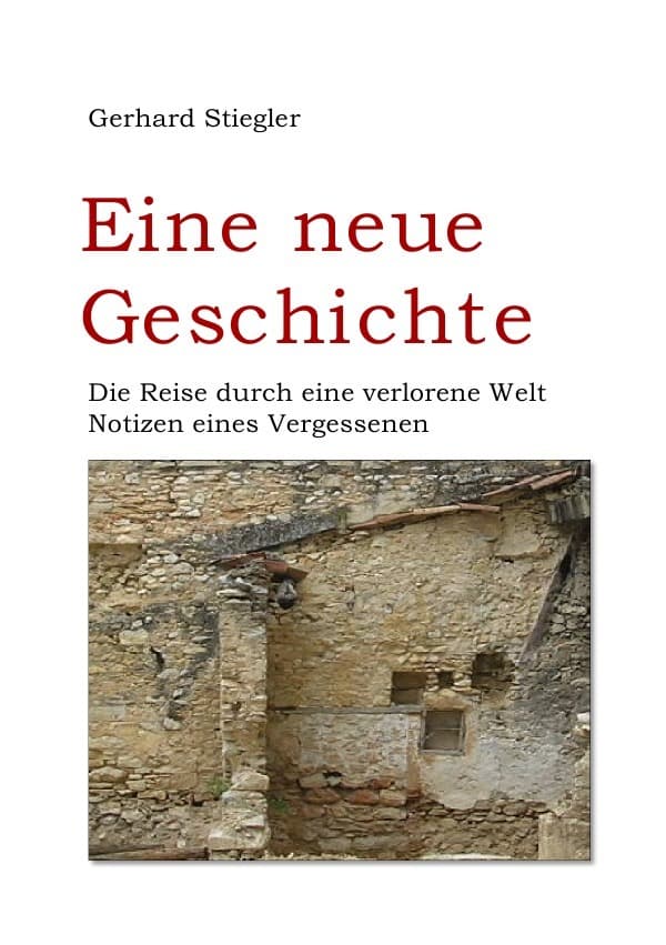 Eine neue Geschichte: Die Reise durch eine verlorene Welt