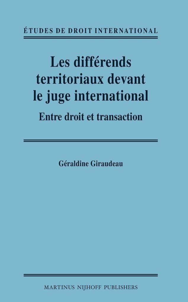 Les différends territoriaux devant le juge international