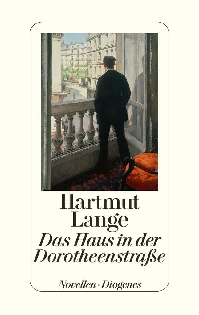 Das Haus in der Dorotheenstraße: Novellen