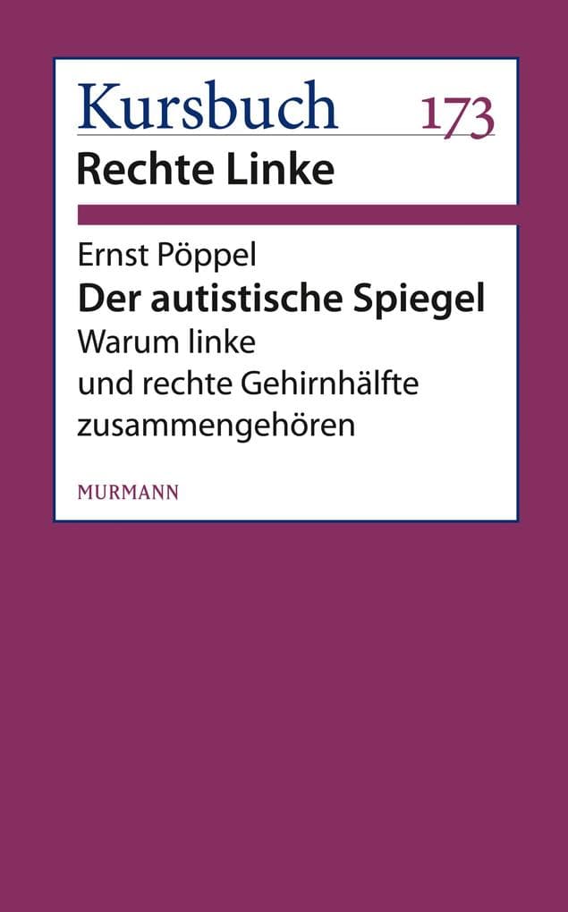 Der autistische Spiegel: Warum linke und rechte Gehirnhälfte zusammengehören