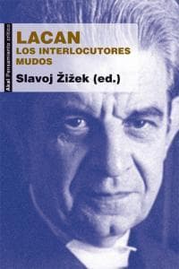 Lacan : los interlocutores mudos