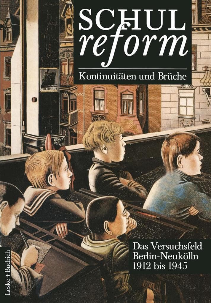Schulreform - Kontinuitäten und Brüche Das Versuchsfeld Berlin-Neukölln