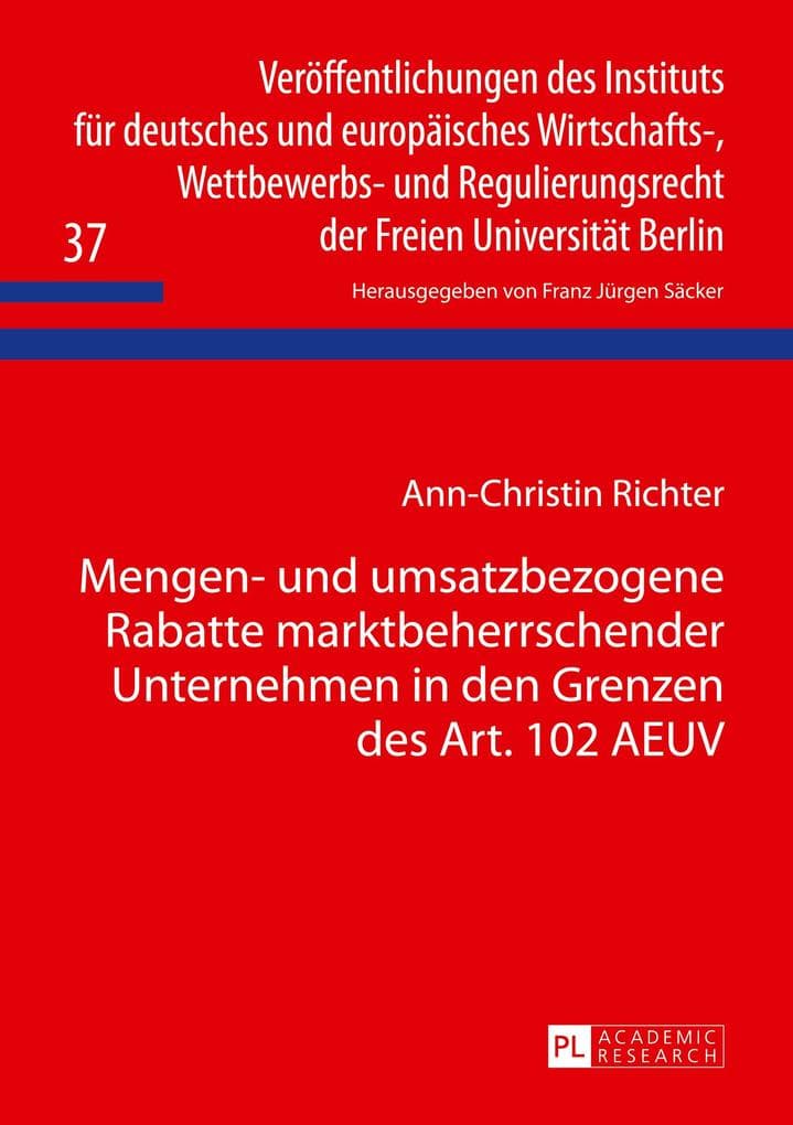 Mengen- und umsatzbezogene Rabatte marktbeherrschender Unternehmen in den Grenzen des Art. 102 AEUV