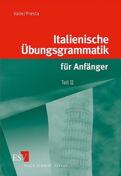 Italienische Übungsgrammatik für Anfänger - Teil II. Tl.2