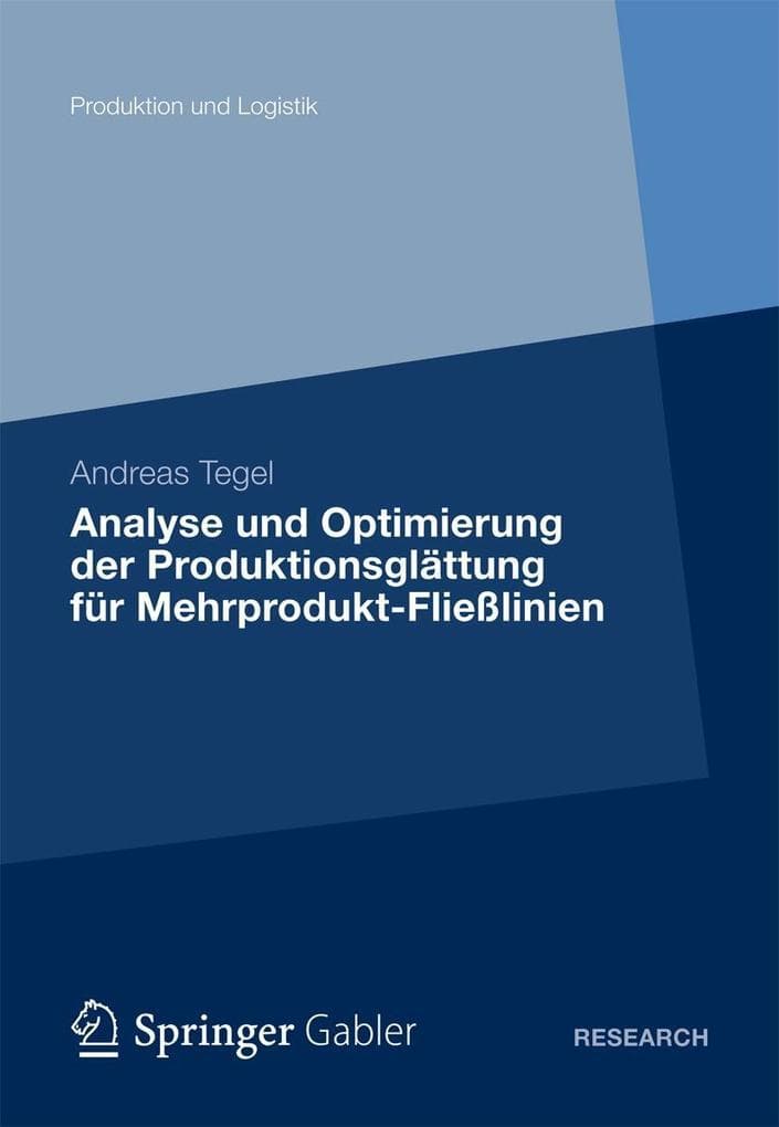 Analyse und Optimierung der Produktionsglättung für Mehrprodukt-Fließlinien