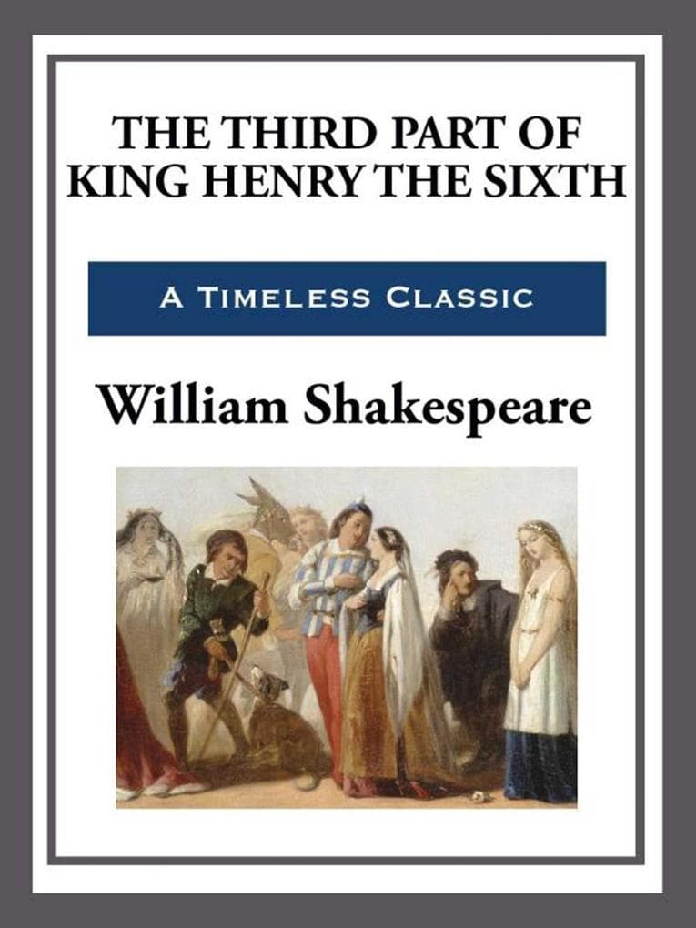 The Third Part of King Henry the Sixth