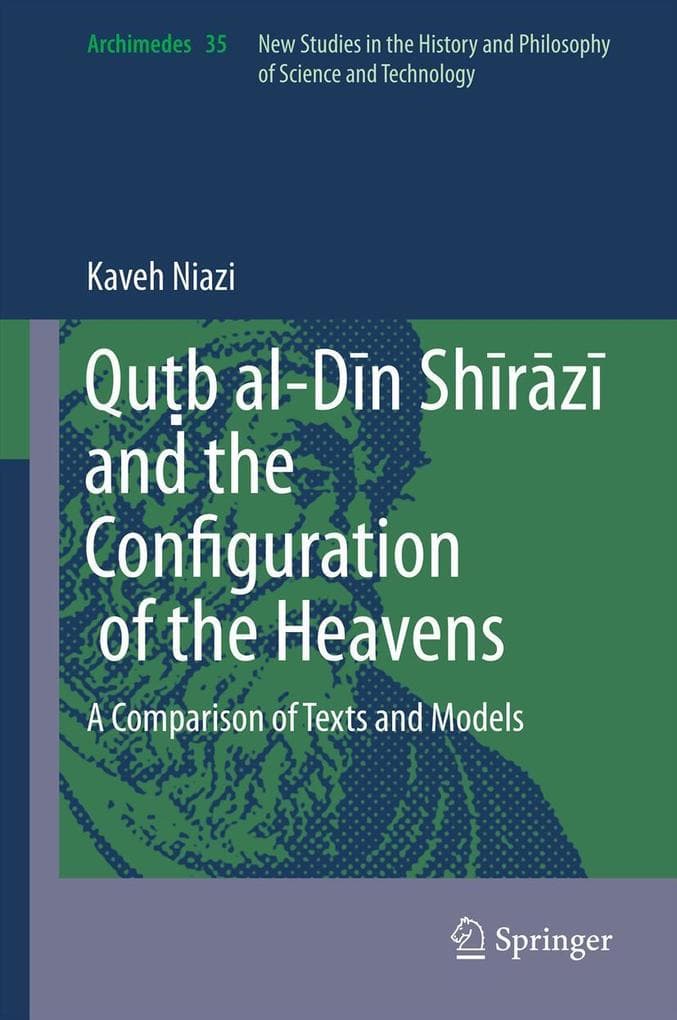 Qub al-Dn Shrz and the Configuration of the Heavens
