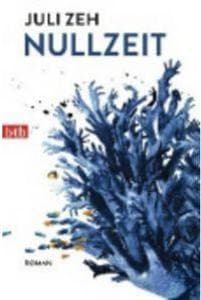 5. Juli Zeh: Nullzeit