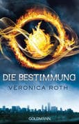 Divergent 01 - Die Bestimmung
