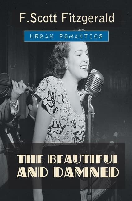 The Beautiful and Damned