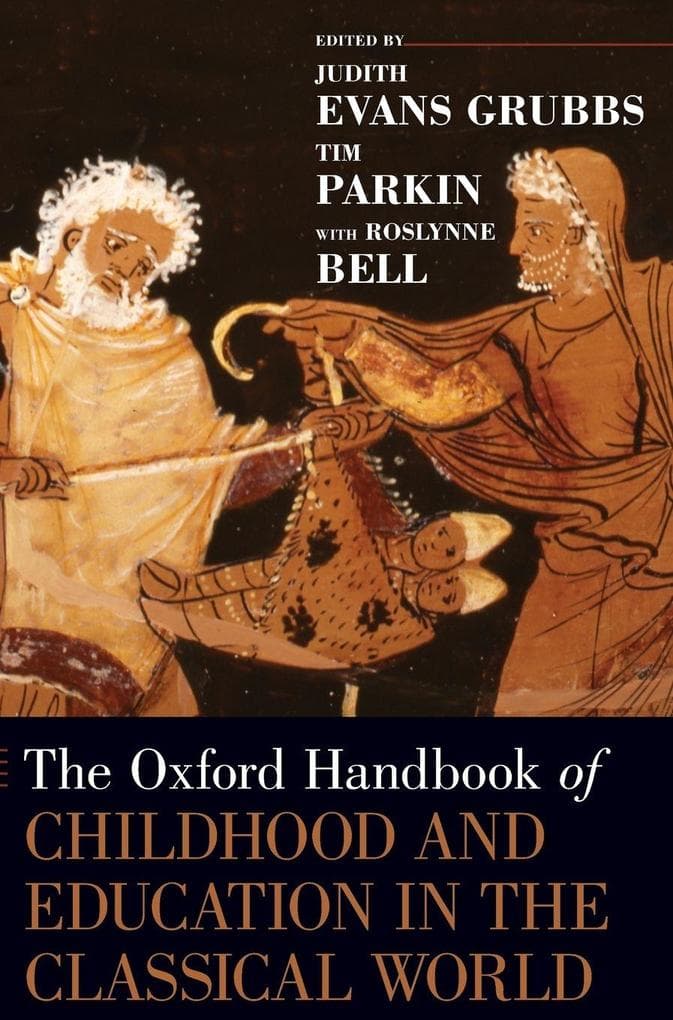 Oxford Handbook of Childhood and Education in the Classical World