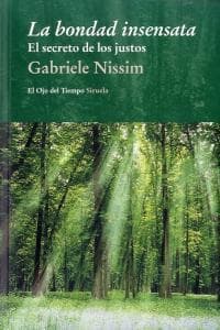 La bondad insensata : el secreto de los justos