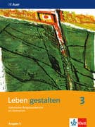 Leben gestalten 3. Schülerbuch 9. und 10. Jahrgangsstufe. Ausgabe S für Baden-Württemberg, Rheinland