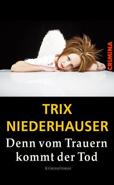 Denn vom Trauern kommt der Tod