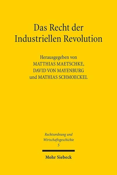 Das Recht der Industriellen Revolution