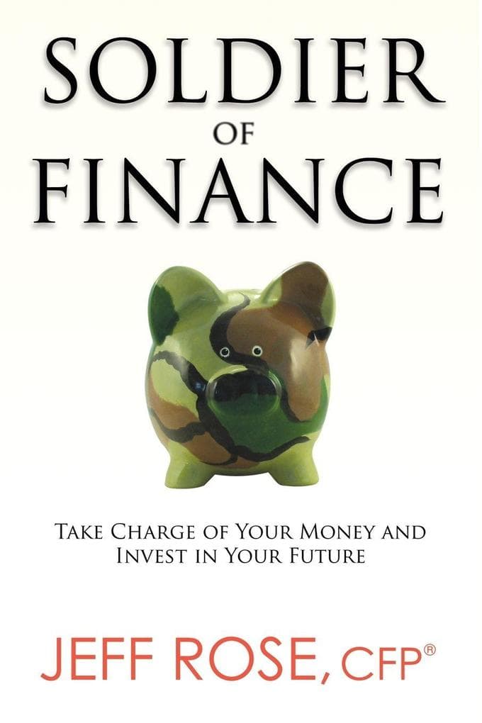 The Soldier of Finance: Take Charge of Your Money and Invest in Your Future