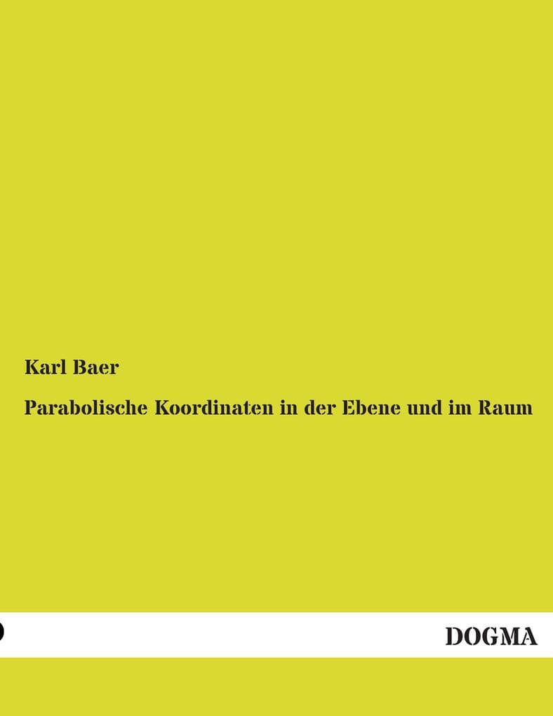 Parabolische Koordinaten in der Ebene und im Raum