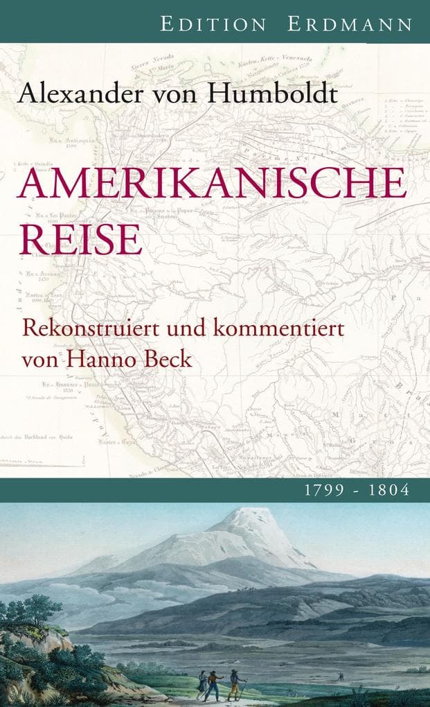 Amerikanische Reise 1799-1804: Rekonstruiert und kommentiert von Hanno Beck