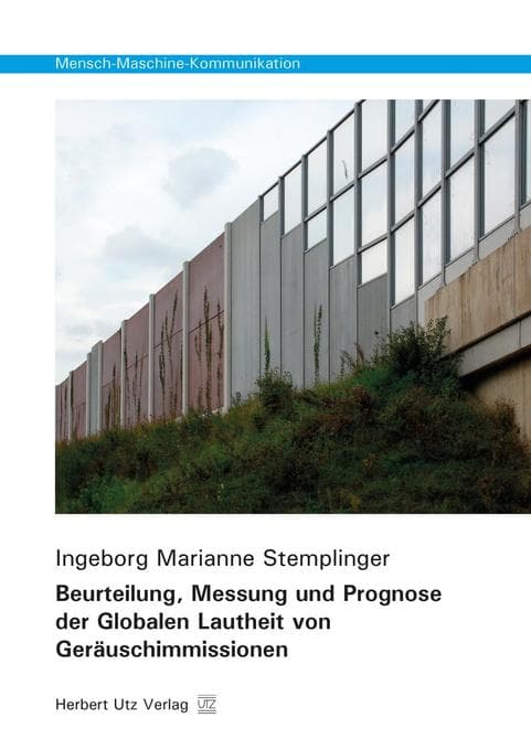 Beurteilung, Messung und Prognose der Globalen Lautheit von Geräuschimmissionen