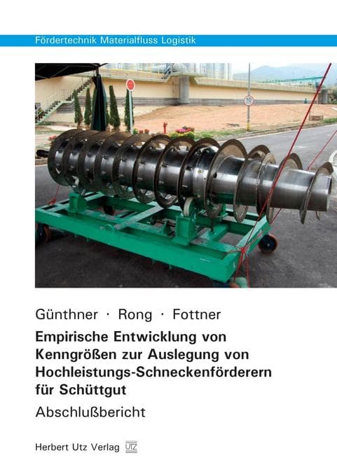 Empirische Entwicklung von Kenngrößen zur Auslegung von Hochleistungs-Schneckenförderern für Schüttg