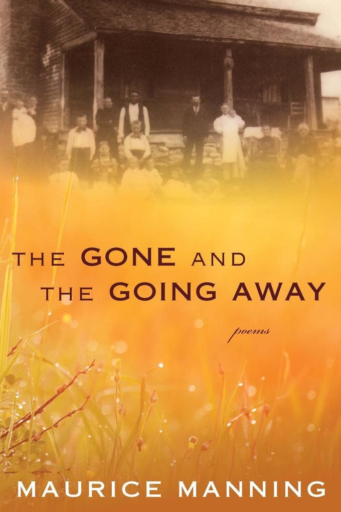 Gone and the Going Away