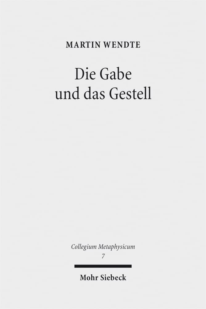 Die Gabe und das Gestell
