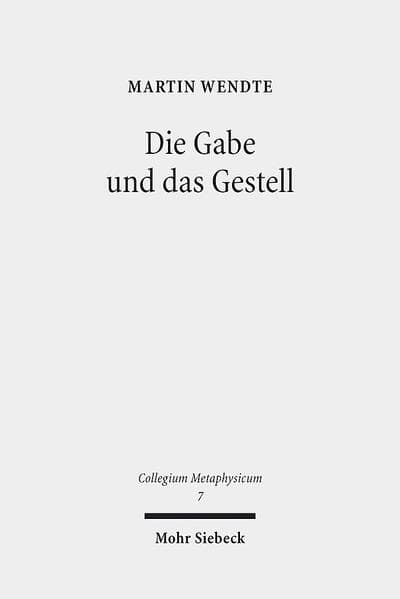 Die Gabe und das Gestell