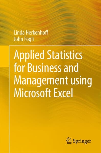 Applied Statistics for Business and Management using Microsoft Excel