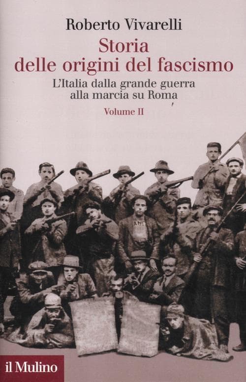 Vivarelli, R: Storia delle origini del fascismo. L'Italia da