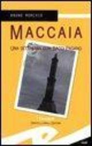 Maccaia. Una settimana con Bacci Pagano